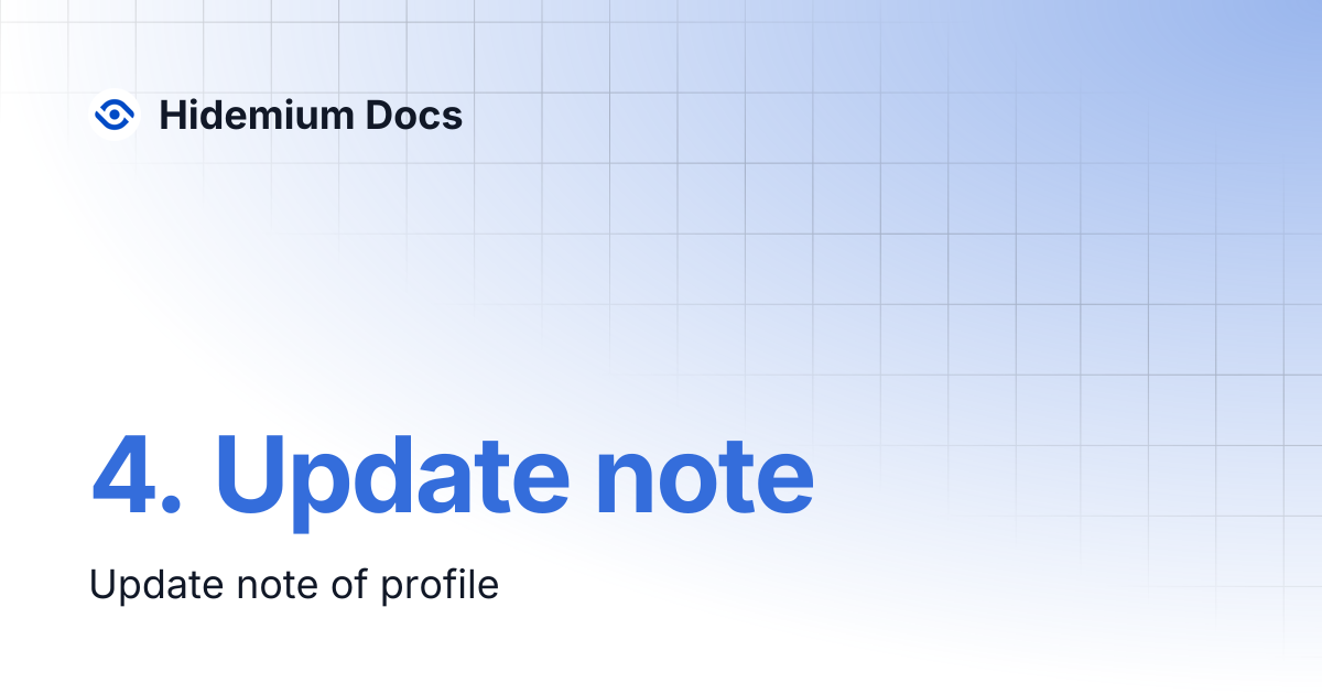 4. Update note | Hidemium Docs