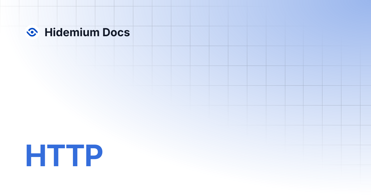 HTTP | Hidemium Docs