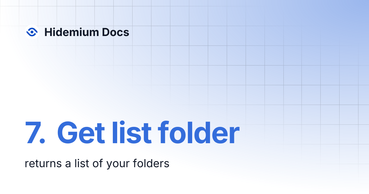 7. Get list folder | Hidemium Docs