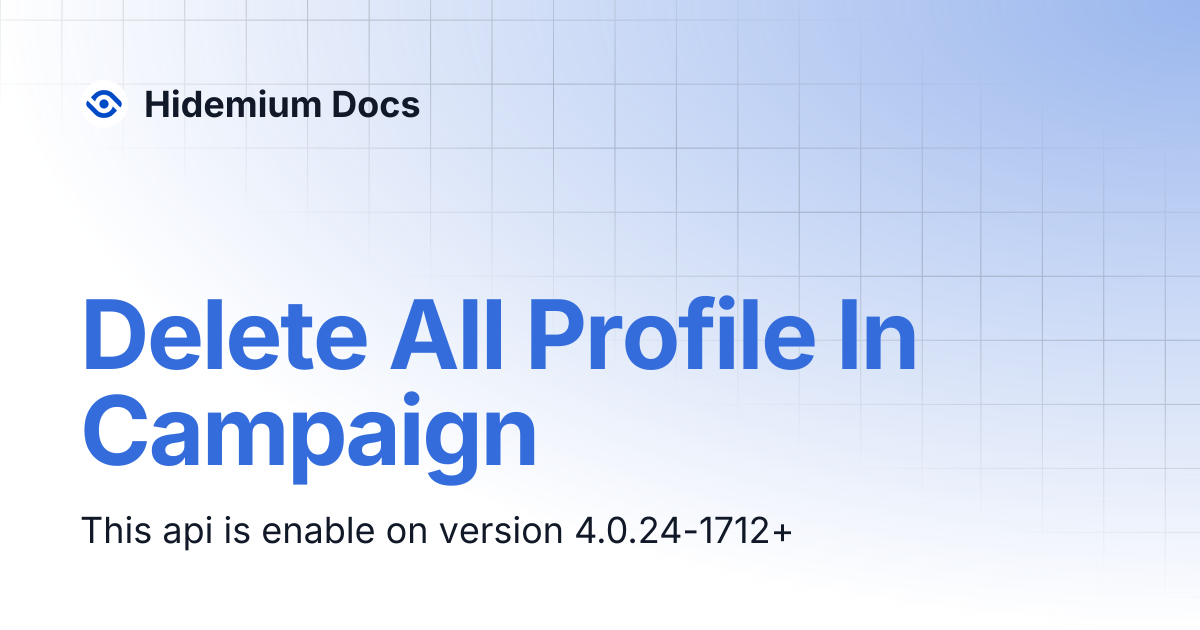 Delete All Profile In Campaign | Hidemium Docs