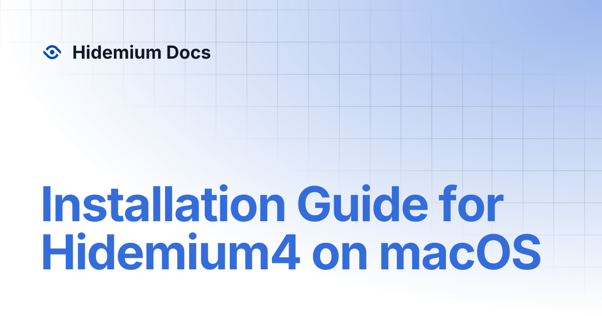Installation Guide for Hidemium4 on macOS | Hidemium Docs