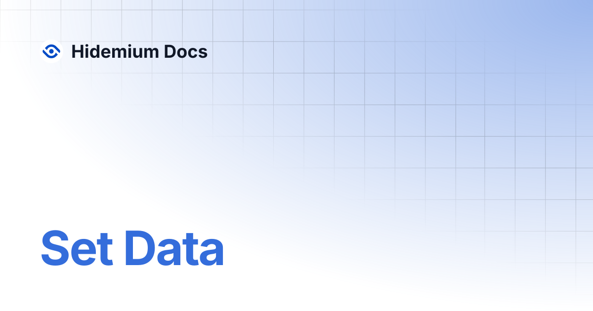 Set Data | Hidemium Docs