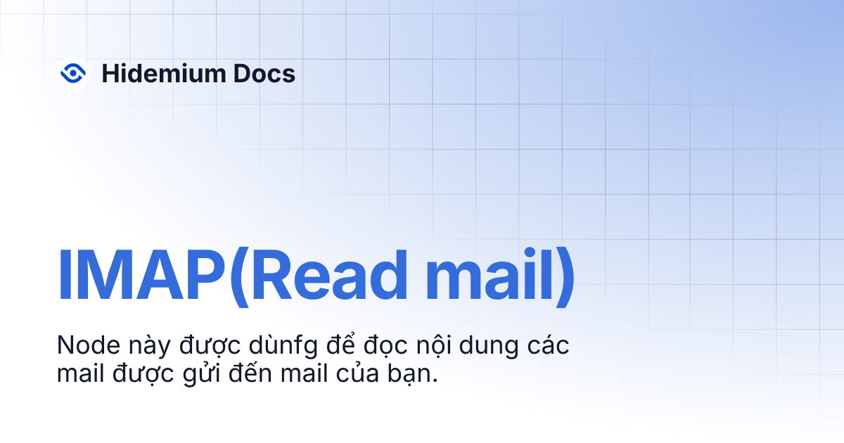 IMAP(Read mail) | Hidemium Docs